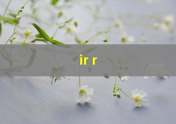 ir r